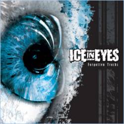 Ice In Eyes : Forgotten Tracks